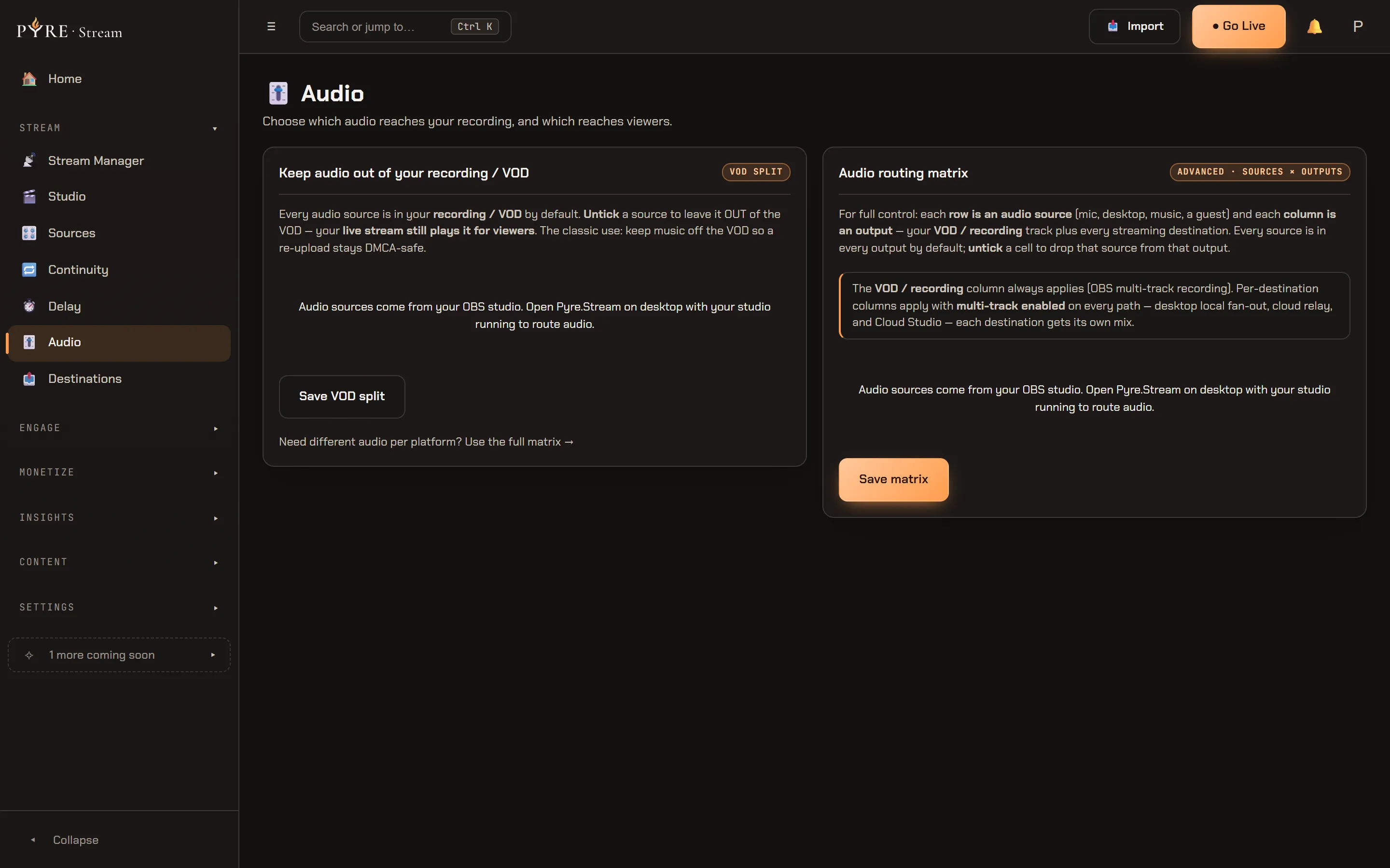 The Audio page opened in a browser, with the Keep audio out of your recording / VOD card chipped VOD split beside the Audio routing matrix chipped advanced, sources by outputs. Neither card lists a source: both say instead that audio sources come from your OBS studio and that you should open Pyre.Stream on desktop with your studio running to route audio, above their Save VOD split and Save matrix buttons