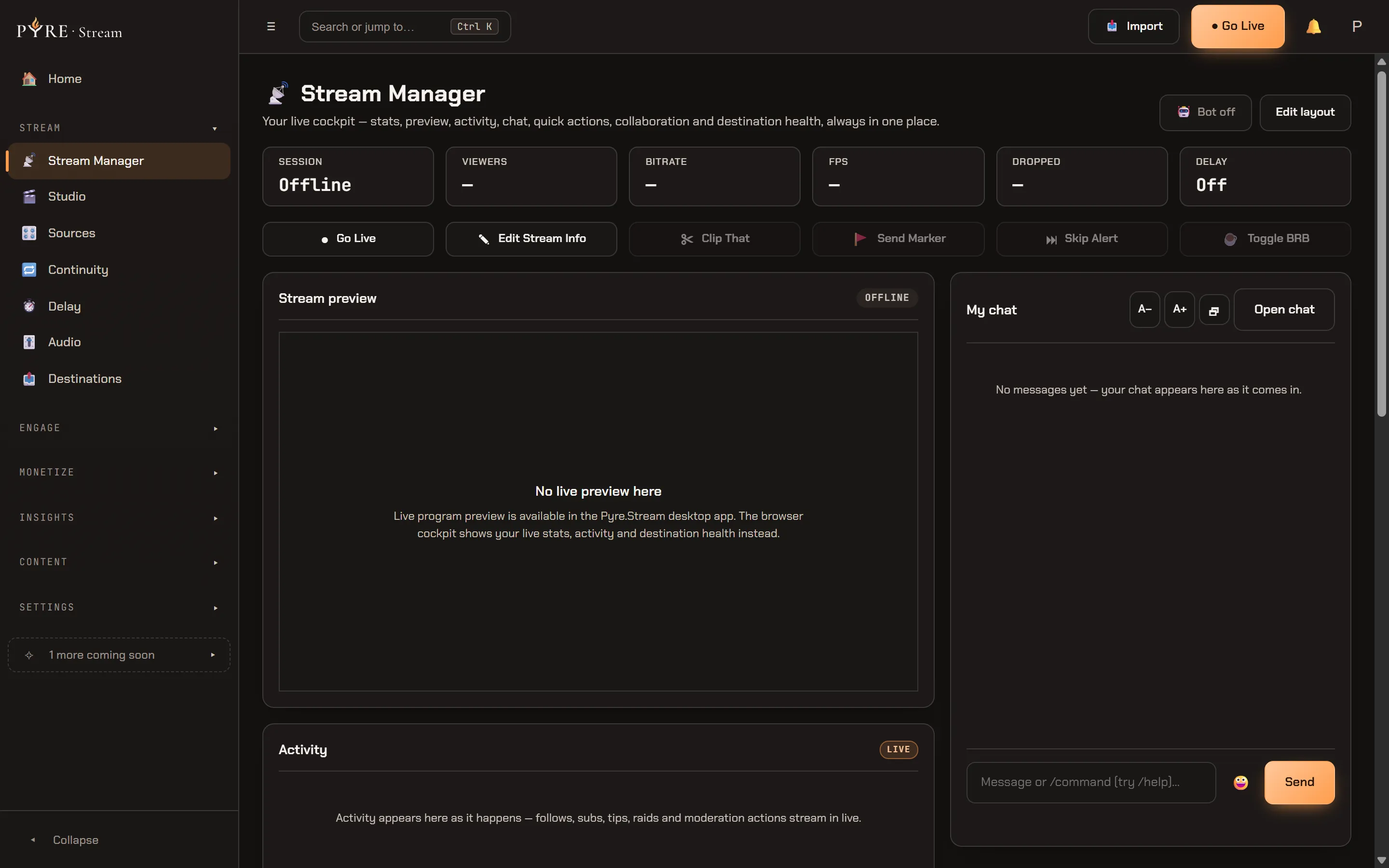 The Stream Manager cockpit while offline: a stat bar reading Session Offline with dashes for Viewers, Bitrate, FPS and Dropped and Delay Off, the quick action row from Go Live through Edit Stream Info, Clip That, Send Marker, Skip Alert and Toggle BRB, a Stream preview card explaining that live program preview is a desktop app feature, an empty Activity card, and My chat with no messages yet